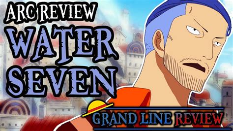 one piece water seven arc review